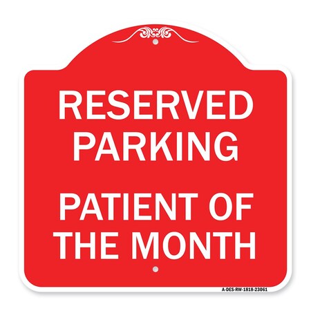 Reserved Parking Patient Of The Month, Red & White Aluminum Architectural Sign
